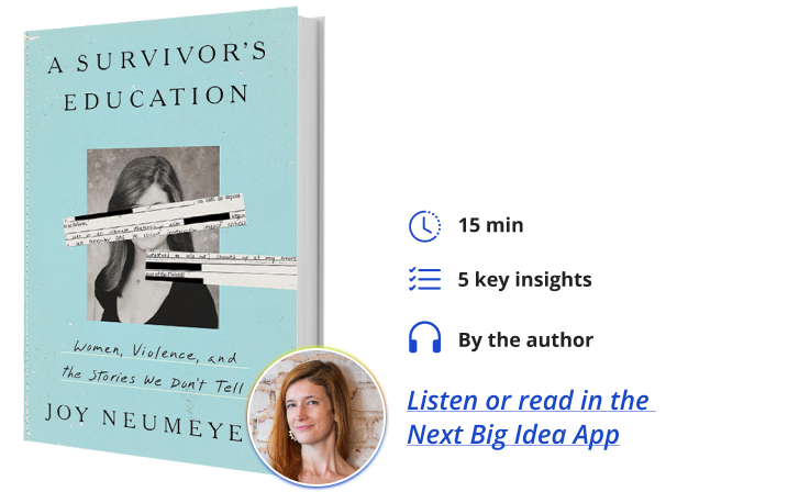 A Survivor's Education Joy Neumeyer Next Big Idea Club