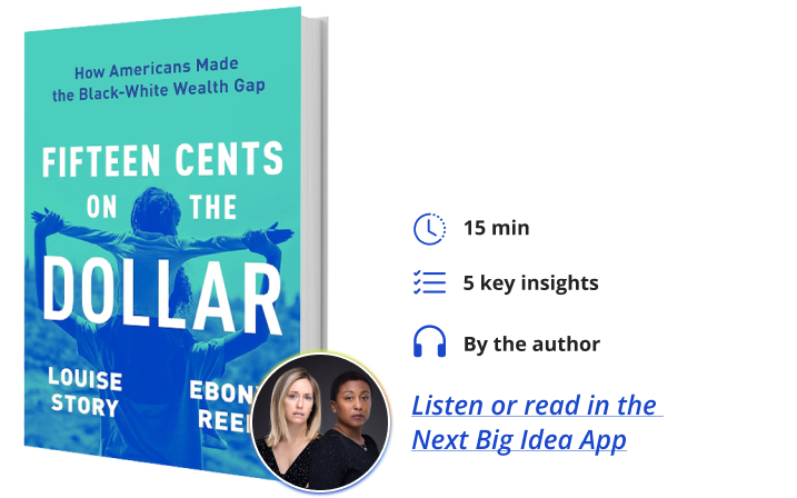 Fifteen Cents on the Dollar Louise Story Ebony Reed Next Big Idea Club