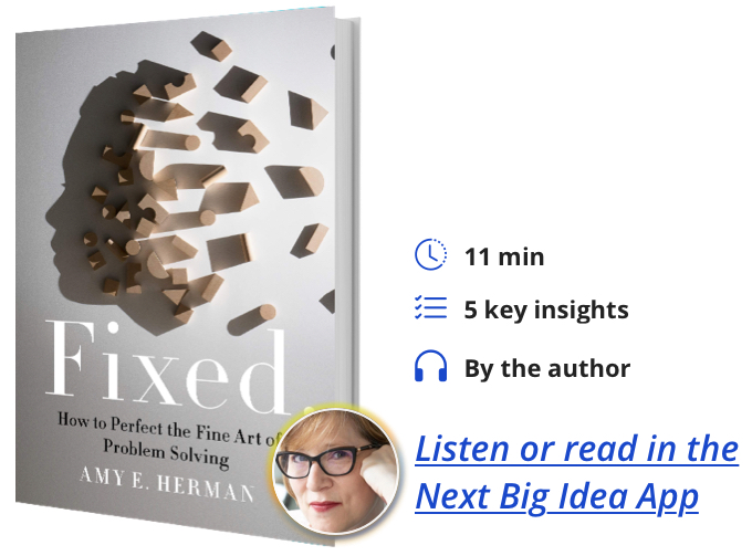 Fixed.: How to Perfect the Fine Art of Problem Solving By Amy E. Herman