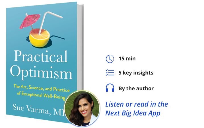 Practical Optimism Sue Varma Next Big Idea Club