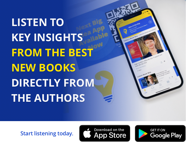 Listen to key insights in the next big idea app