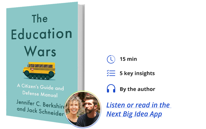 The Education Wars Jennifer Berkshire Jack Schneider Next Big Idea Club