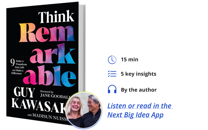 Think Remarkable Guy Kawasaki Madisun Nuismer Next Big Idea Club